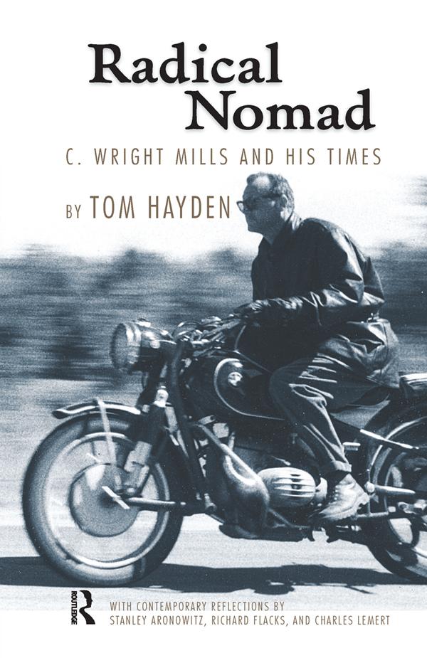 Radical Nomad by Tom Hayden