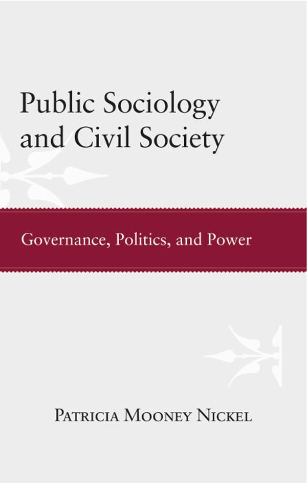 Public Sociology and Civil Society by Patricia Mooney Nickel