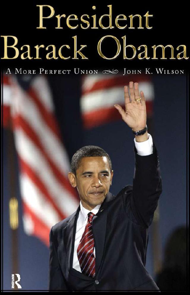 President Barack Obama by John K. Wilson