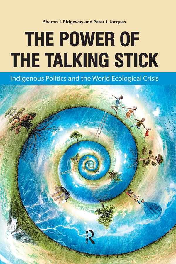 Power of the Talking Stick by Peter J Jacques, Sharon J Ridgeway