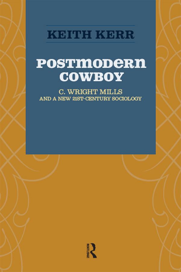 Postmodern Cowboy by Keith Kerr