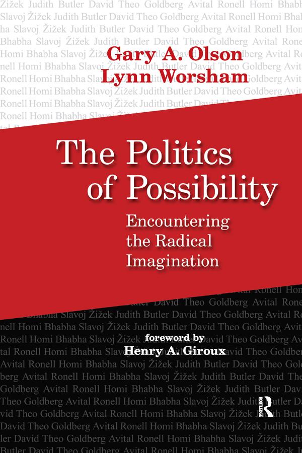 Politics of Possibility by Gary A. Olson, Henry A. Giroux, Lynn Worsham