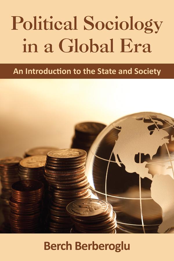 Political Sociology in a Global Era by Berch Berberoglu