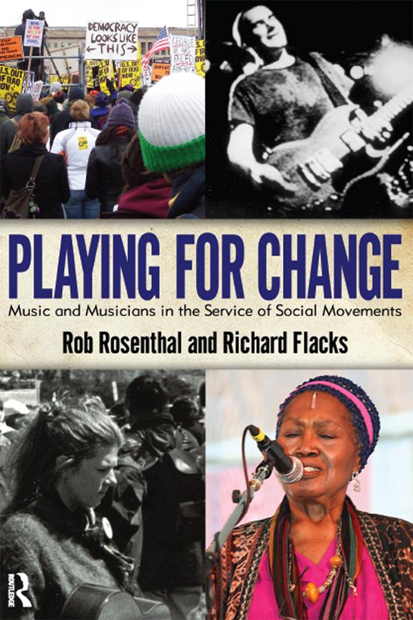 Playing for Change by Richard Flacks, Rob Rosenthal