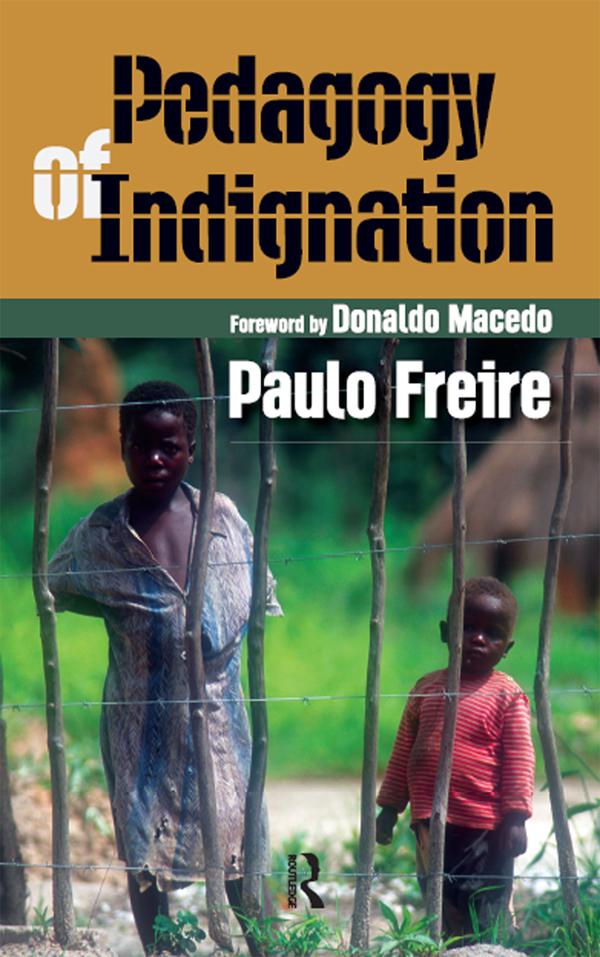 Pedagogy of Indignation by Paulo Freire