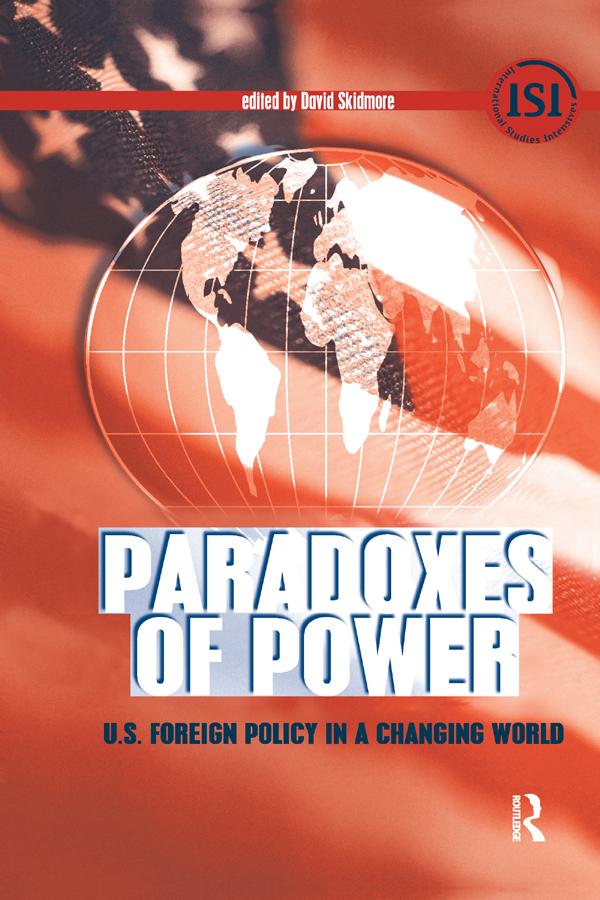 Paradoxes of Power by David Skidmore