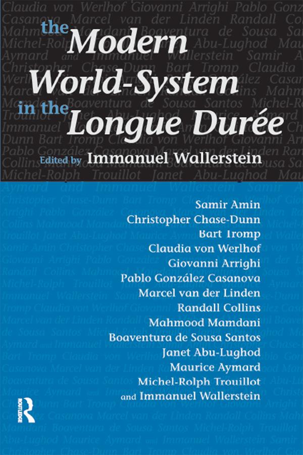 Modern World-System in the Longue Duree by Immanuel Wallerstein