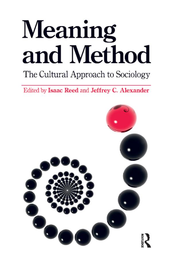 Meaning and Method by Isaac Reed, Jeffrey C. Alexander