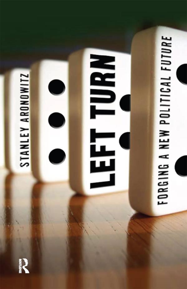 Left Turn by Stanley Aronowitz