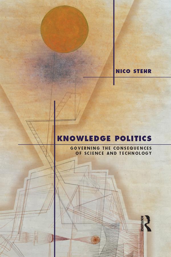 Knowledge Politics by Nico Stehr