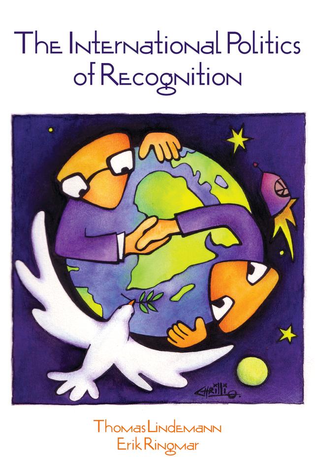 International Politics of Recognition by Erik Ringmar, Thomas Lindemann