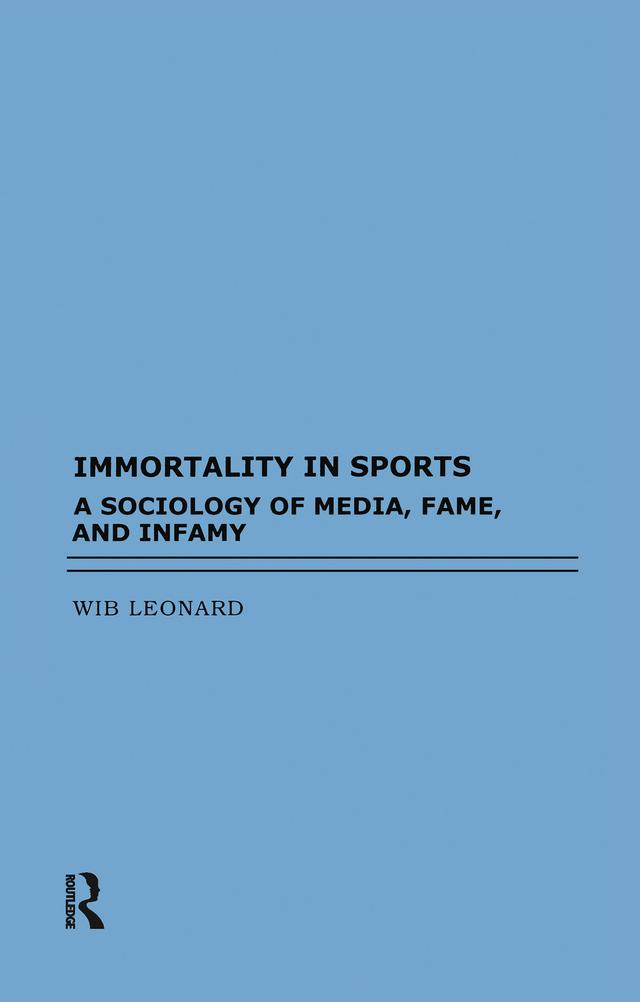 Immortality in Sports by Wib Leonard