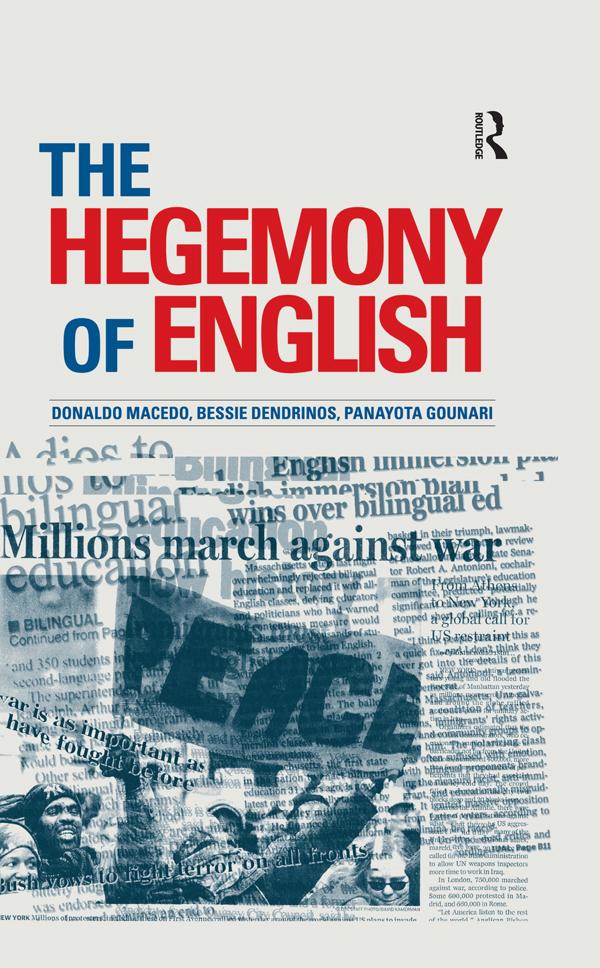 Hegemony of English by Bessie Dendrinos, Donaldo Macedo, Panayota Gounari