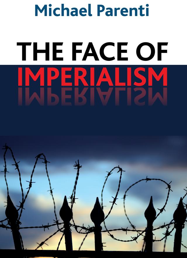 Face of Imperialism by Michael Parenti
