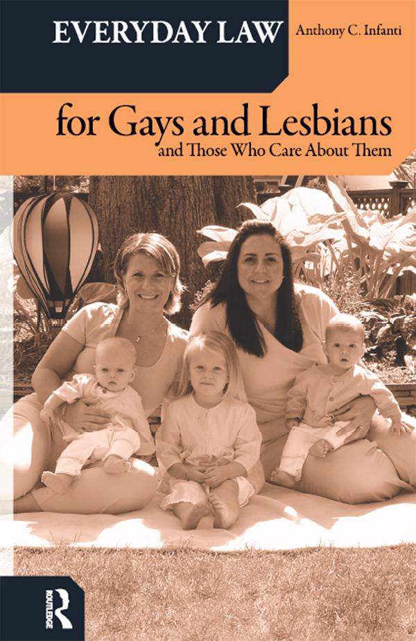 Everyday Law for Gays and Lesbians by Anthony C. Infanti