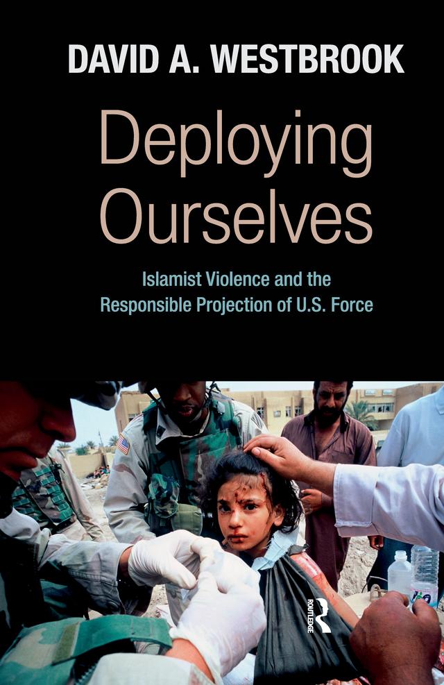 Deploying Ourselves by David A. Westbrook