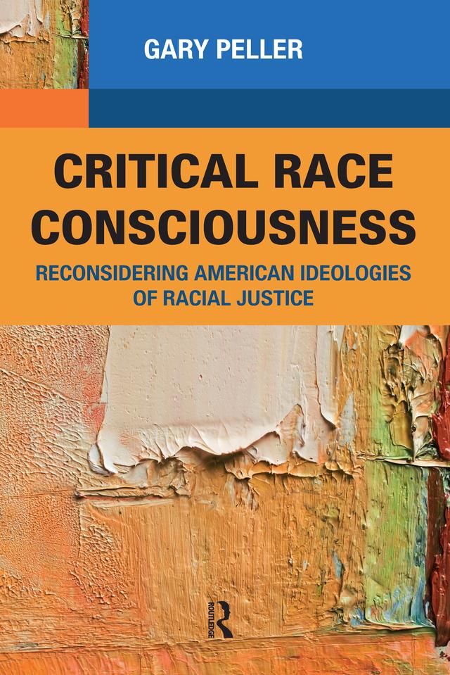 Critical Race Consciousness by Gary Peller