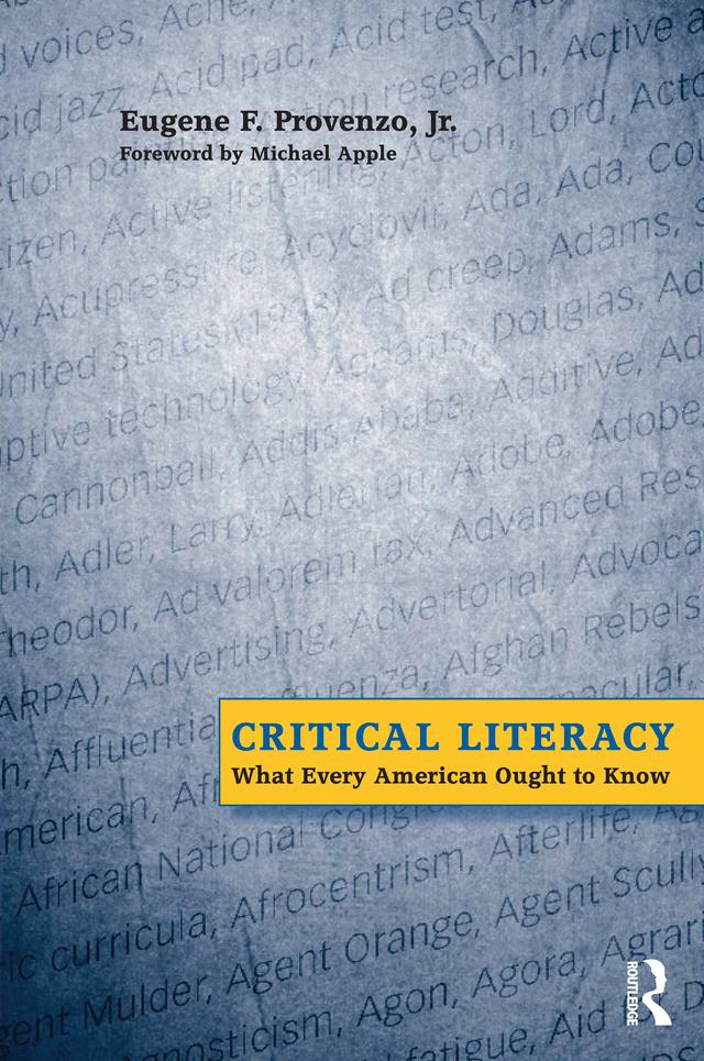 Critical Literacy by Eugene F. Provenzo, Michael W. Apple
