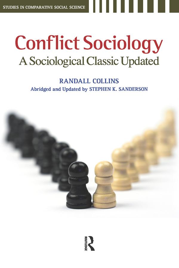 Conflict Sociology by Randall Collins, Stephen K. Sanderson
