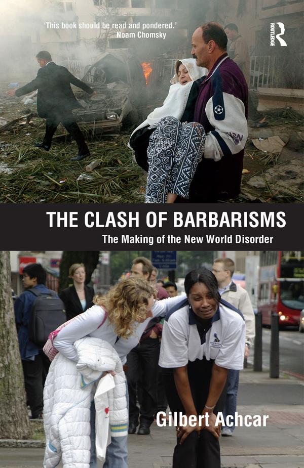 Clash of Barbarisms by Gilbert Achcar