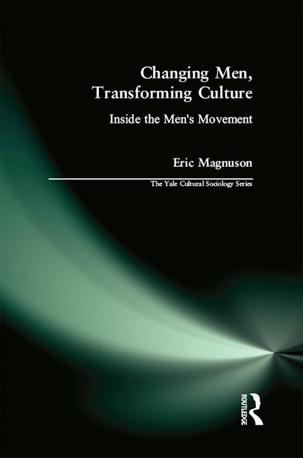 Changing Men, Transforming Culture by Eric Magnuson