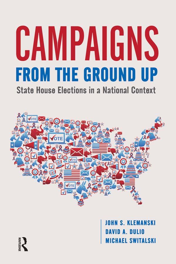 Campaigns from the Ground Up by David Dulio, John S Klemanski, Michael Switalski