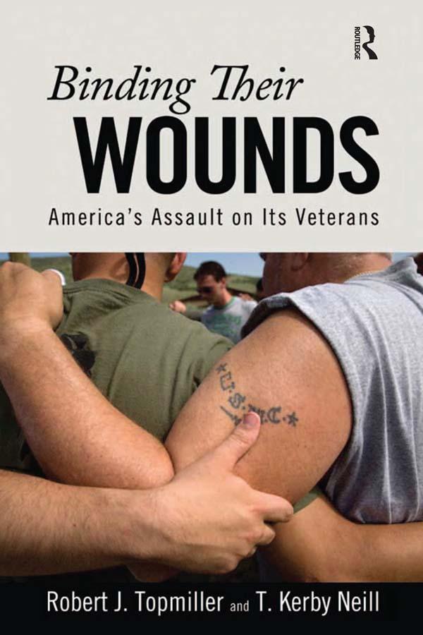 Binding Their Wounds by Robert J. Topmiller, T. Kirby Neill