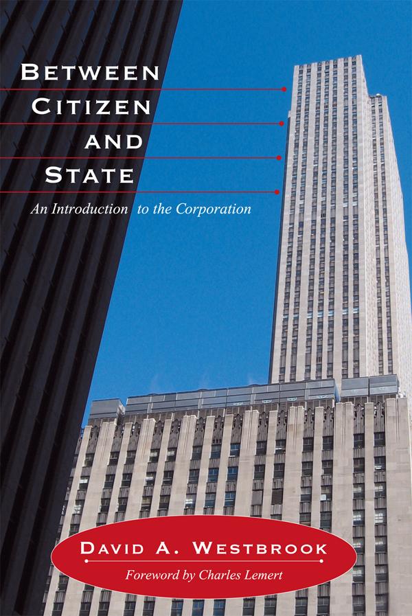 Between Citizen and State by David A. Westbrook