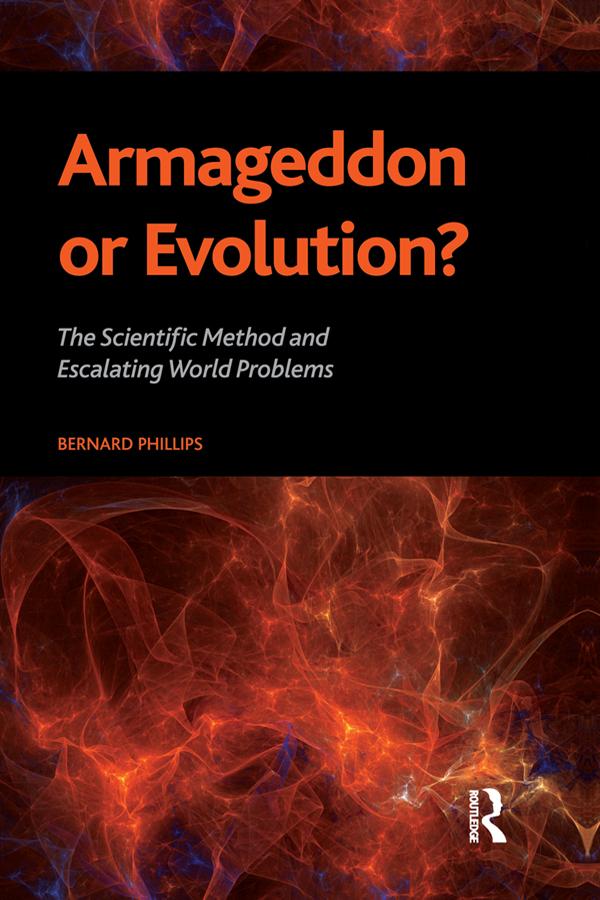 Armageddon or Evolution? by Bernard S Phillips