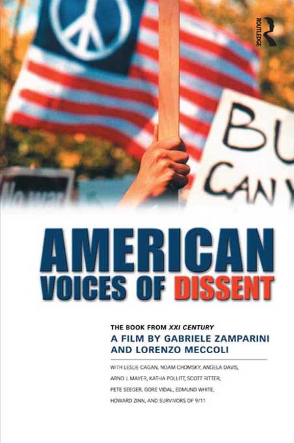 American Voices of Dissent by Garbriele Zamparini, Lorenzo Meccoli, William Blum