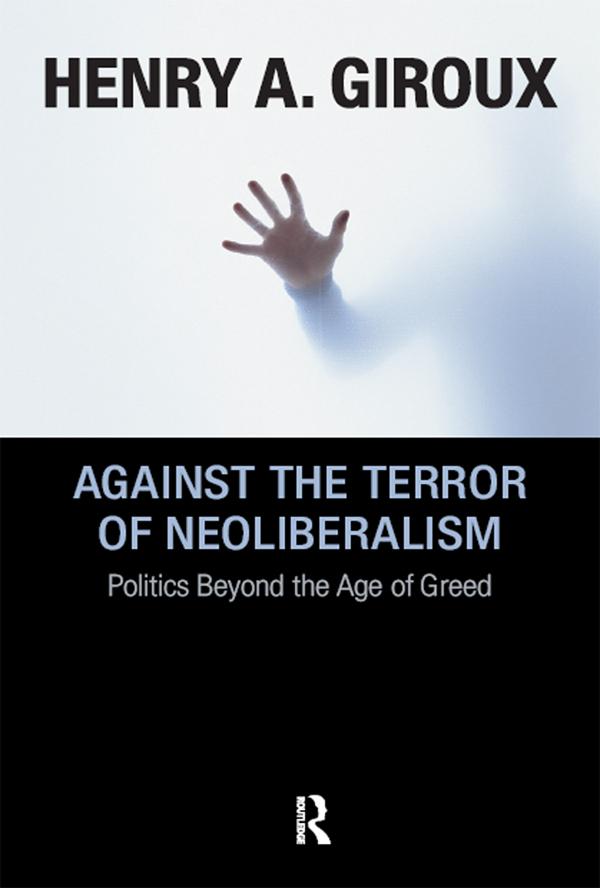 Against the Terror of Neoliberalism