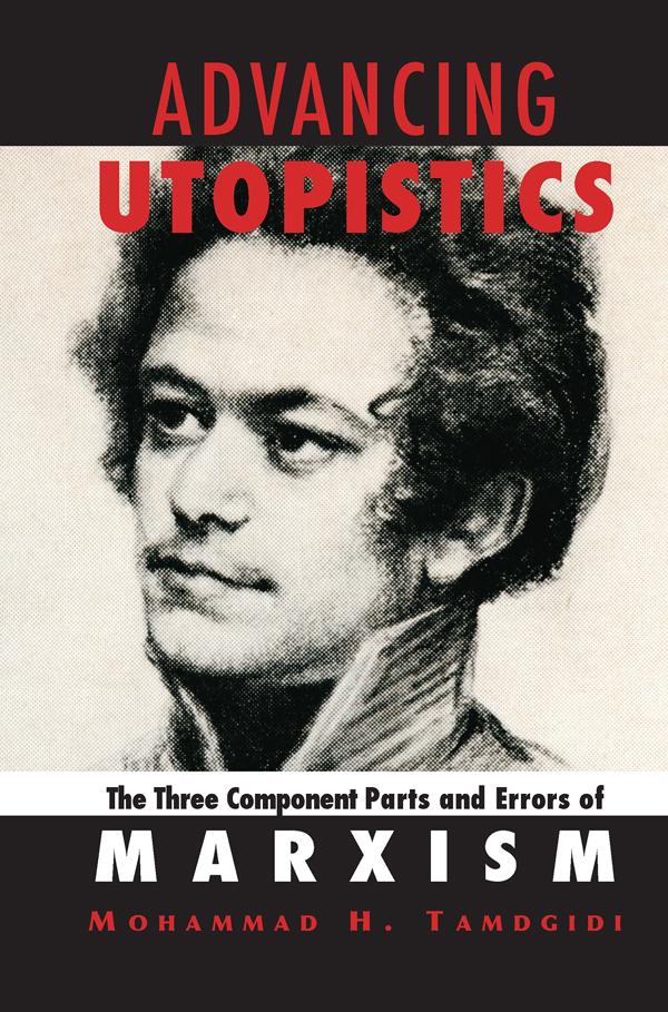 Advancing Utopistics by Mohammad H. Tamdgidi