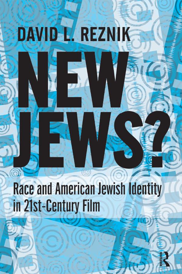 New Jews by David L. Reznik