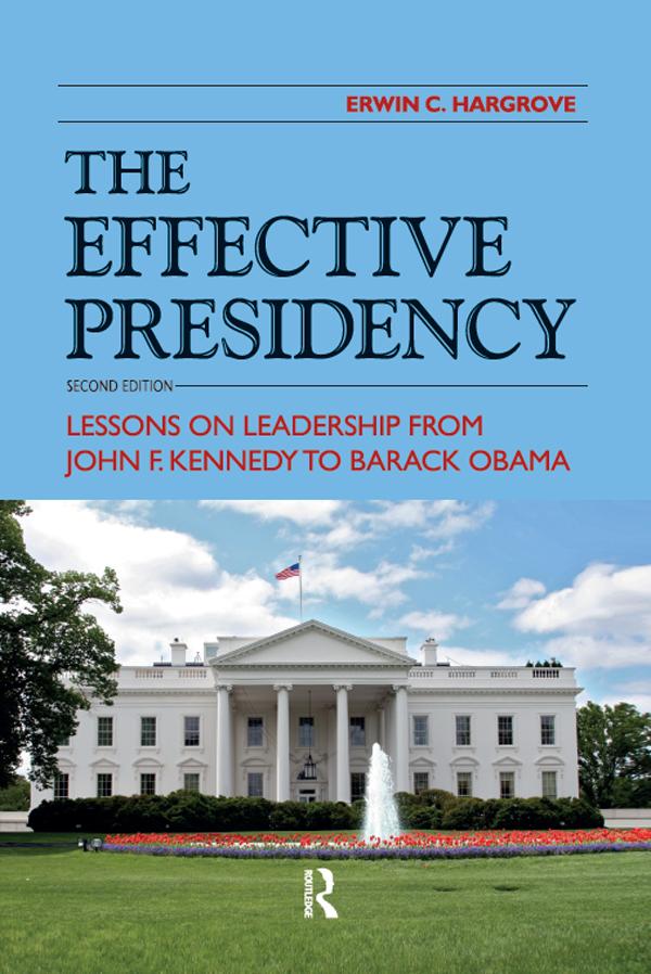 Effective Presidency by Erwin C. Hargrove