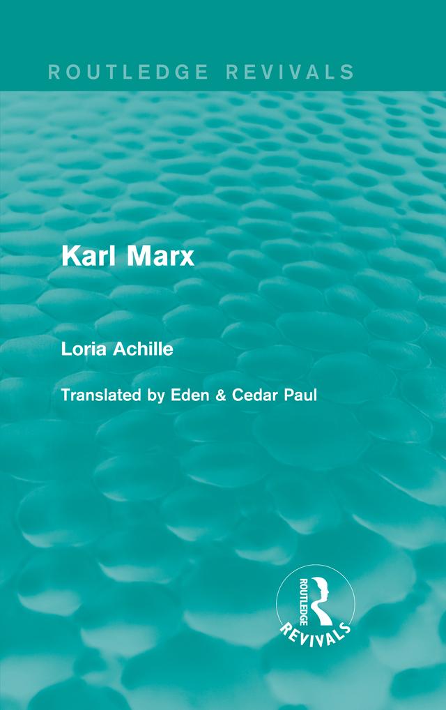 Karl Marx by Eden &amp; Cedar Paul, Loria Achille