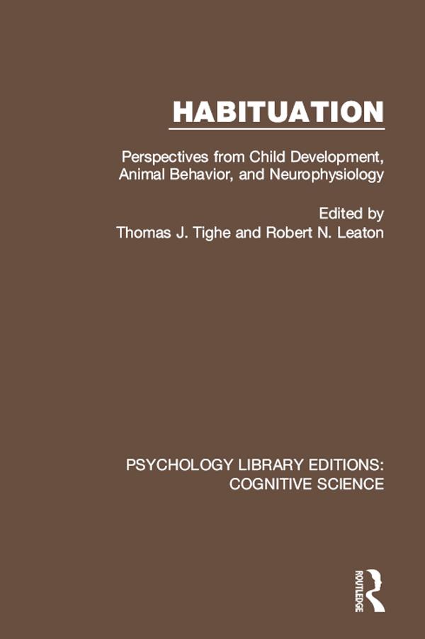Habituation by Robert N. Leaton, Thomas J. Tighe