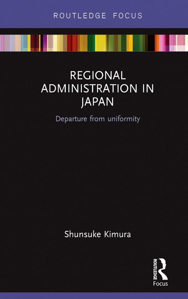 Regional Administration in Japan by Shunsuke Kimura