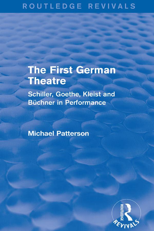 The First German Theatre (Routledge Revivals) by Michael Patterson
