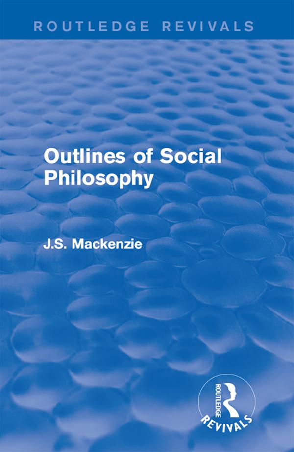 Outlines of Social Philosophy by J.S. Mackenzie