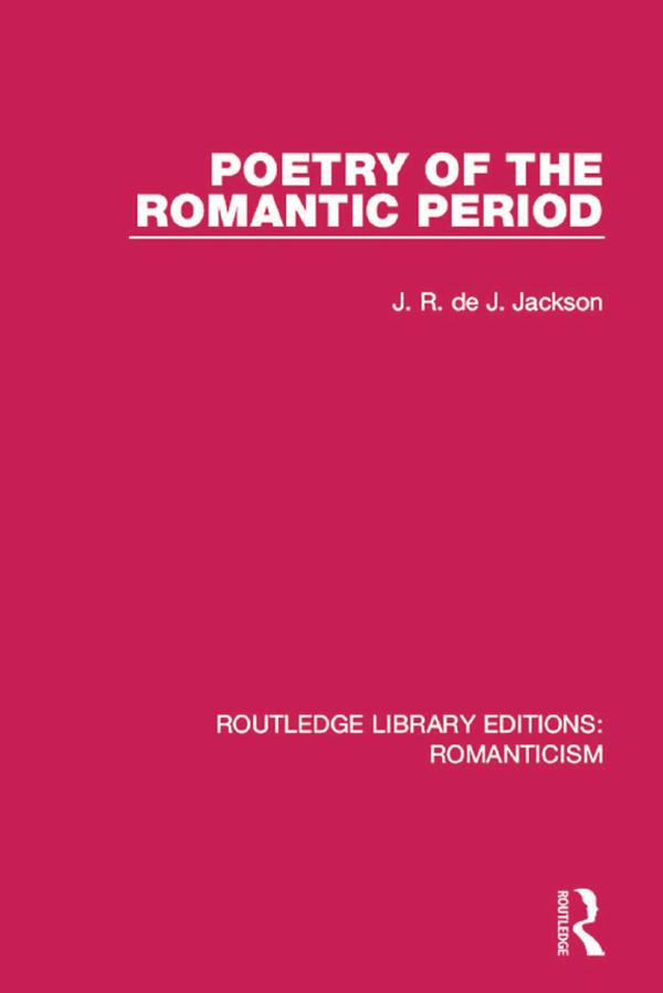 Poetry of the Romantic Period by J. R. de J. Jackson