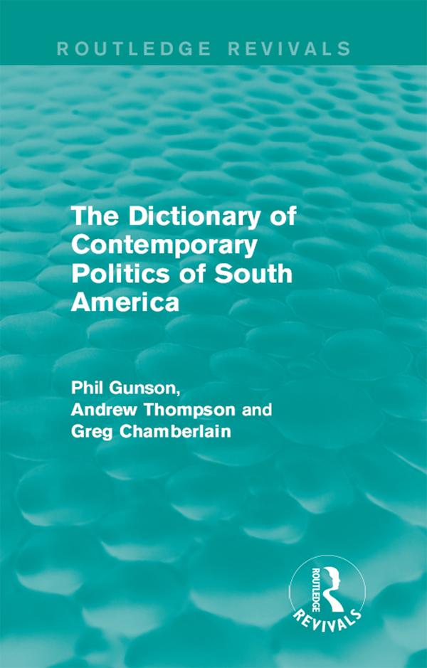 The Dictionary of Contemporary Politics of South America