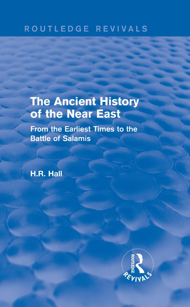 The Ancient History of the Near East by H.R. Hall