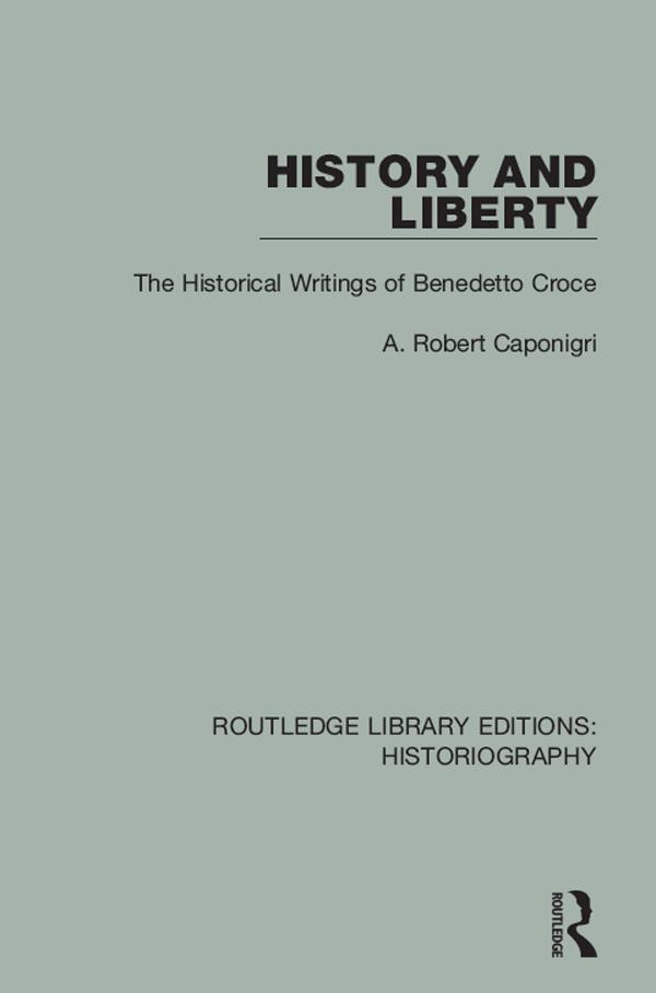 History and Liberty by A R Caponigri