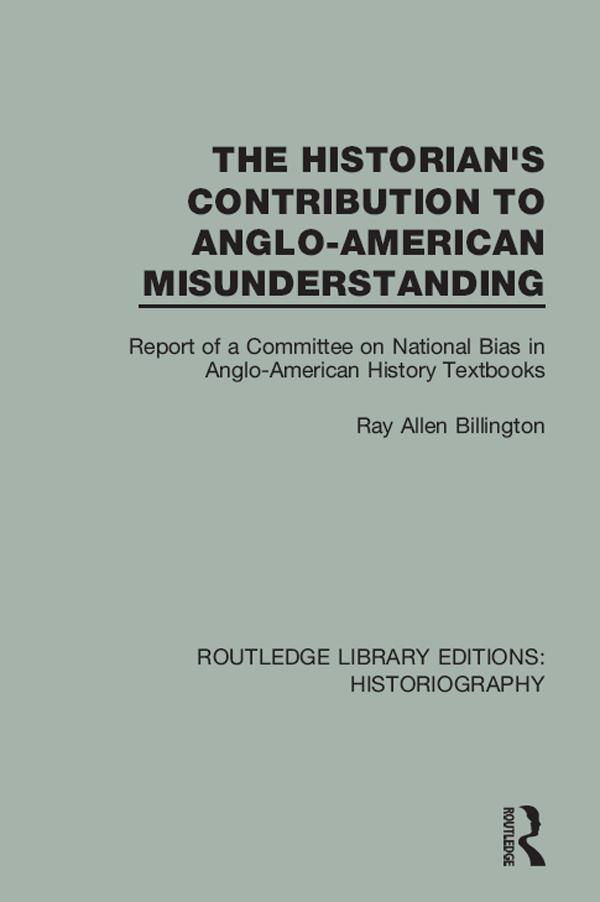 The Historian's Contribution to Anglo-American Misunderstanding