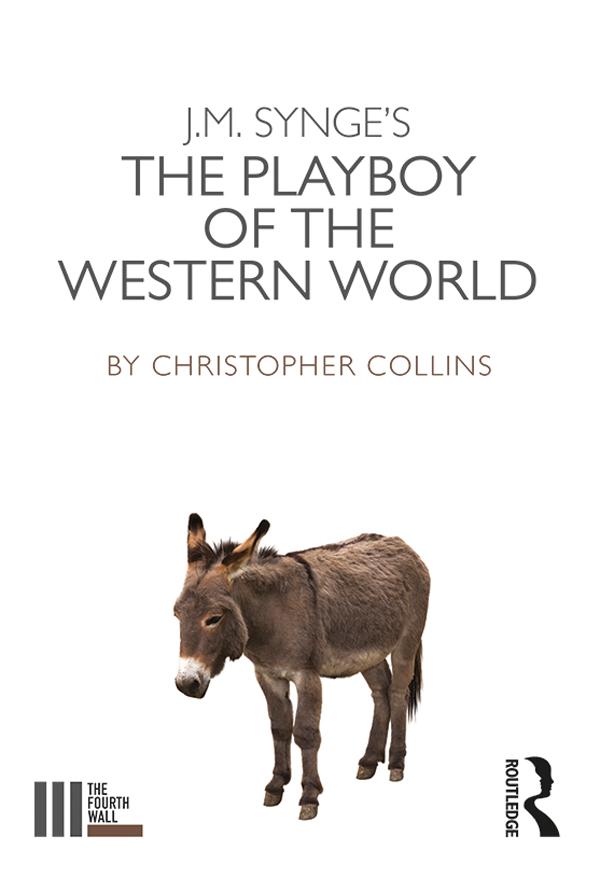 J. M. Synge's The Playboy of the Western World by Christopher Collins