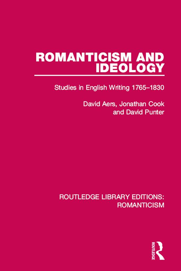 Romanticism and Ideology by David Aers, David Punter, Jonathan Cook