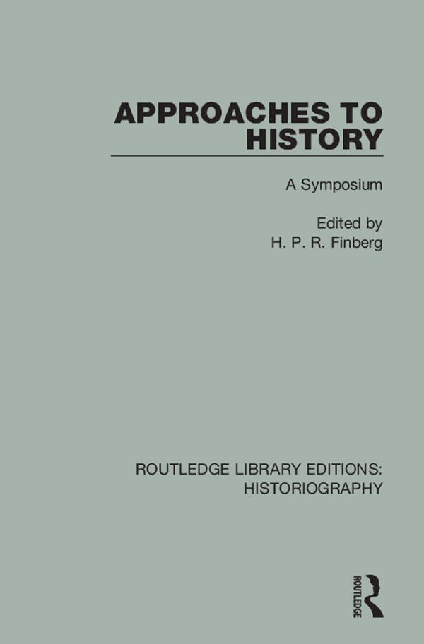 Approaches to History by H. P. R. Finberg