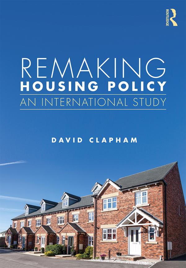 Remaking Housing Policy by David Clapham