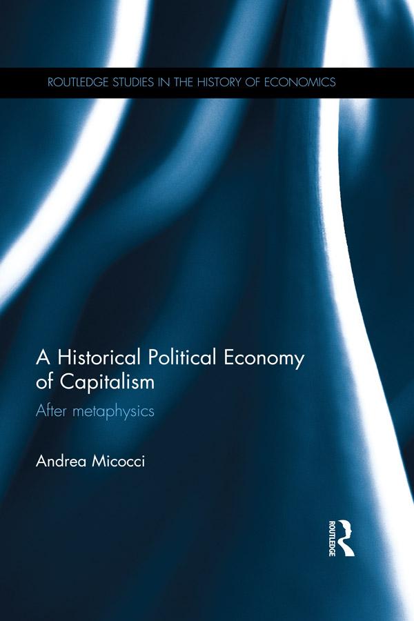 A Historical Political Economy of Capitalism by Andrea Micocci