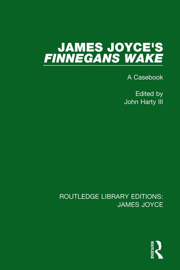James Joyce's Finnegans Wake by John Harty, III